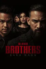 Blood Brothers: Bara Naga (2025)