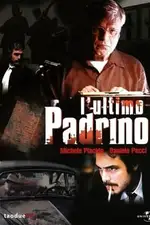 L’ultimo padrino (2008) Mini Serial